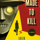 Illustration for article titled Enter to win a signed copy of Adam Christopher’s sci-fi-noir novel Made To Kill